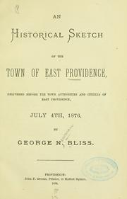 An historical sketch of the town of East Providence by George N. Bliss