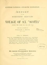 Cover of: Report of the scientific results of the voyage of S.Y. "Scotia" during the years 1902, 1903, and 1904: under the leadership of William S. Bruce ...