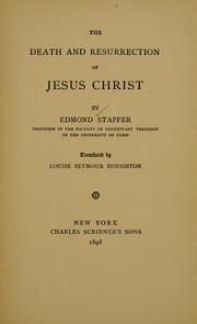 Cover of: The death and resurrection of Jesus Christ