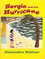 Cover of: Sergio and the hurricane by Alexandra Wallner