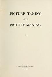 Cover of: Picture taking and picture making ... by Eastman Kodak Company of New York.