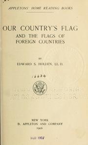 Cover of: Our country's flag and the flags of foreign countries