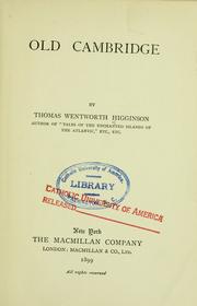 Cover of: Old Cambridge by Thomas Wentworth Higginson