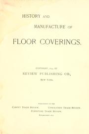 Cover of: History and manufacture of floor coverings.