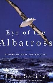 Cover of: Eye of the Albatross by Carl Safina