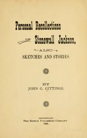 Cover of: Personal recollections of Stonewall Jackson, also sketches and stories. by John G. Gittings