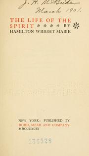 Cover of: The life of the spirit by Hamilton Wright Mabie