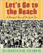 Cover of: Let's Go to the Beach: A History of Sun and Fun by the Sea