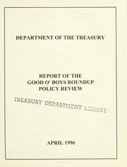 Report of the Good O' Boys Roundup policy review by United States. Dept. of the Treasury.