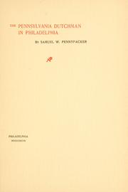 Cover of: The Pennsylvania Dutchman in Philadelphia by Samuel W. Pennypacker