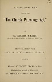 Cover of: A few remarks bearing upon "The Church Patronage Act," by W. Emery Stark