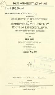 Cover of: Equal Opportunity Act of 1995 by United States. Congress. House. Committee on the Judiciary. Subcommittee on the Constitution.