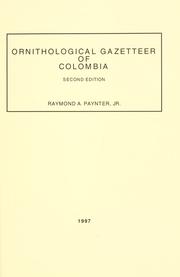 Cover of: Ornithological gazetteer of Colombia by Raymond A. Paynter