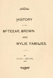 Cover of: History of the McTeear, Brown, and Wylie families by David V. Brown
