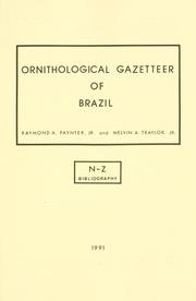 Cover of: Ornithological gazetteer of Brazil by Raymond A. Paynter