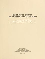 Report to the Governor and the Human Services Subcabinet on ways to improve child and family services in Montana and to strengthen the Department of Family Services by Dennis M. Taylor