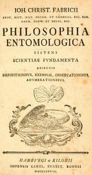 Cover of: Ioh. Christ. Fabricii, prof. hist. nat. ... Philosophia entomologica by Johann Christian Fabricius