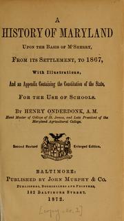 Cover of: A history of Maryland: upon the basis of M'Sherry, from its settlement to 1867, with illustrations and an appendix containing the constitution of the state for the use of schools