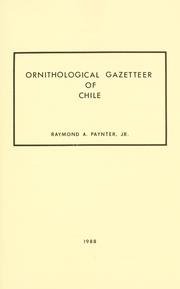 Cover of: Ornithological gazetteer of Chile