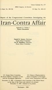 Cover of: Report of the congressional committees investigating the Iran-Contra Affair: with supplemental, minority, and additional views.