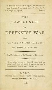 Cover of: The lawfulness of defensive war: upon Christian principles impartially considered