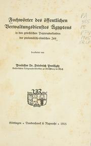 Cover of: Fachwörter des öffentlichen Verwaltungsdienstes Ägyptens in den griechischen Papyrusurkunden der ptolemäisch-römischen Zeit by Friedrich Preisigke