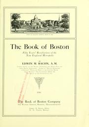 Cover of: The book of Boston: fifty years' recollections of the New England metropolis