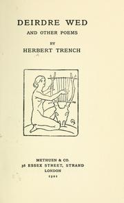 Cover of: Deirdre wed and other poems by Herbert Trench