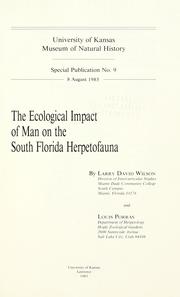 Cover of: The ecological impact of man on the south Florida herpetofauna