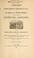 Cover of: Addresses of John Romeyn Brodhead, Esq., and his Excellency, Gov. Horatio Seymour, delivered before the Clinton Hall Association and Mercantile Library Association, at their celebration, commemorative of the removal of the library to Astor Place, held in the Church of the Puritans, Union Square, on the evening of 8th June, 1854