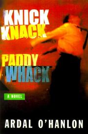 Cover of: Knick knack paddy whack by Ardal O'Hanlon