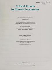 Cover of: Critical trends in Illinois ecosystems by Illinois Department of Natural Resources, Office of Realty and Environmental Planning ; in collaboration with Office of Scientific Research and Analysis ; Natural History Survey Division.