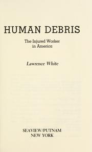 Cover of: Human debris by Lawrence White