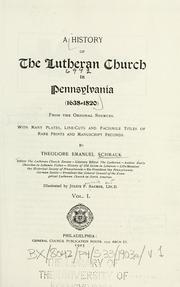 Cover of: A history of the Lutheran Church in Pennsylvania, 1638-1820 by Theodore Emanuel Schmauk