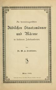 Cover of: Die hervorragendsten jüdischen Staatsmänner und Mäcene in früheren Jahrhunderten.