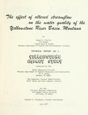 Cover of: The effect of altered streamflow on the water quality of the Yellowstone River Basin, Montana by Duane A. Klarich