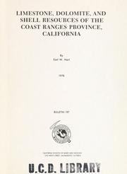 Cover of: Limestone, dolomite, and shell resources of the Coast Ranges province, California by Earl W. Hart