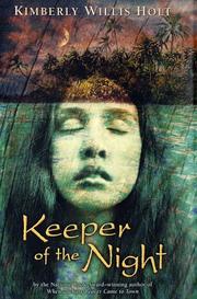 Cover of: Keeper of the night by Kimberly Willis Holt