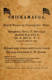 Cover of: 3 years: or, During the war : Sergeant Benj. T. Strong's biography, late of Oberlin, Ohio : reminiscences of his service in Co. A, 101st O.V.I., Gen'l Davis' division, Army of the Cumberland : prefaced by his short story of the Battle of Chicamauga, casualities of Co. A, subsequent prison life, and return home
