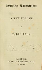 Cover of: Deliciae literariae: a new volume of table-talk.