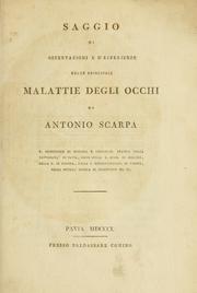 Cover of: Saggio di osservazioni e d'esperienze sulle principali malattie degli occhi. by Antonio Scarpa