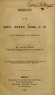 Cover of: Memoir of the Rev. Pliny Fisk, A.M.: late missionary to Palestine