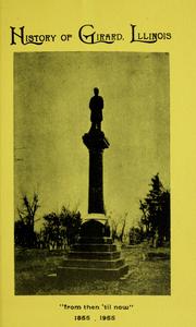 Cover of: History of Girard, Illinois, from then til now, 1855-1955. | 