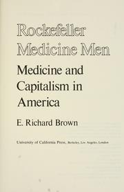 Cover of: Rockefeller medicine men by E. Richard Brown