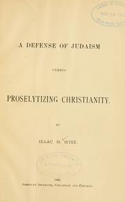 Cover of: A defense of Judaism versus proselytizing Christianity