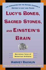 Cover of: Lucy's Bones, Sacred Stones & Einstein's Brain by Harvey Rachlin
