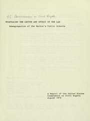 Cover of: Fulfilling the letter and spirit of the law: desegregation of the nation's public schools : a report of the United States Commission on Civil Rights.