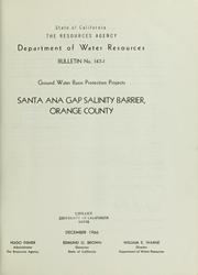 Cover of: Ground water basin protection projects: Santa Ana Gap salinity barrier, Orange County.