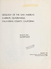 Cover of: Geology of the San Andreas 15-minute quadrangle, Calaveras County, California