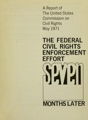 Cover of: The Federal civil rights enforcement effort: seven months later: a report.